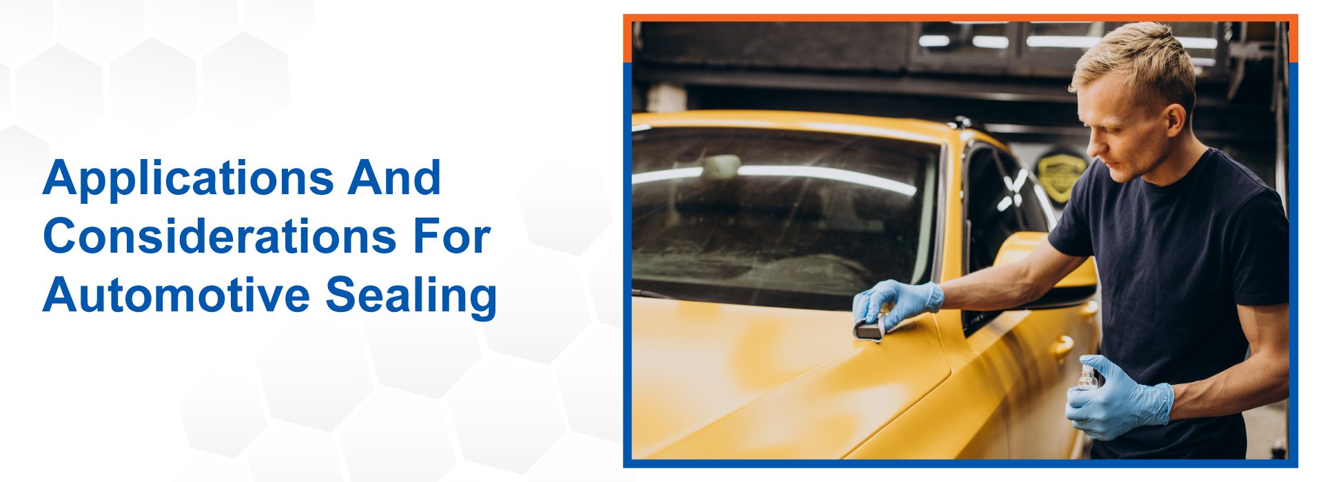 Applications And Considerations For Automotive Sealing 1